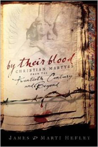 By Their Blood: Christian Martyrs from the 20th Century and