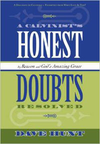 Calvinists Honest Doubts Resolved, A