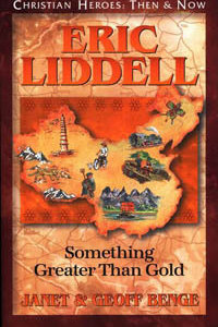 C.H. Eric Liddell: Something Greater Than Gold