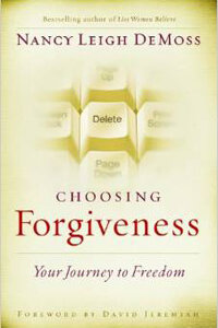 Choosing Forgiveness: Your Journey To Freedom HC