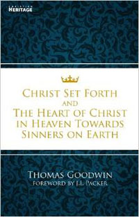 Christ Set Forth & the Heart of Christ for Sinners on Earth
