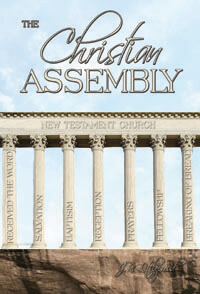Christian Assembly, The (New Testament Principles)