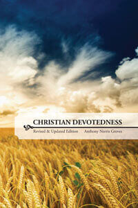 Christian Devotedness (Revised & Updated Edition)