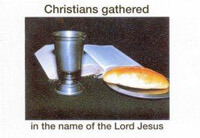 Christians Gathered in the Name of the Lord Jesus