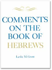 Comments On The Book of Hebrews
