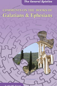 Comments on the Books of Galatians & Ephesians