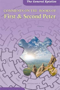 Comments on the Books of First & Second Peter