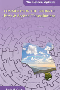 Comments On The Books Of First & Second Thessalonians
