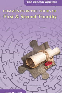 Comments on the Books of First & Second Timothy