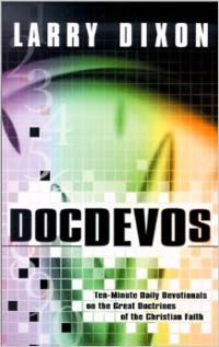 Doc DeVos: Devotionals on Great Doctrines