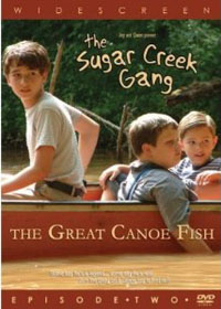 DVD Sugar Creek Gang Great Canoe Fish Episode 2