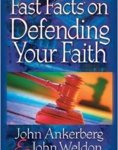 Fast Facts on Defending Your Faith