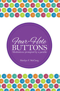 Four Hole Buttons: Meditations on a Parable