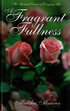 Fragrant Fullness, A