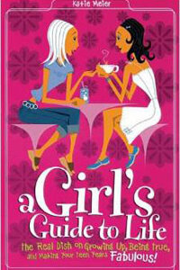 Girls Guide to Life, A
