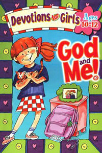 God And Me Vol 1: Devotios For Girls Ages 10-12