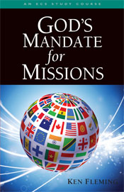 Gods Mandate For Missions  ECS