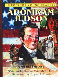HFYR Adoniram Judson: A Grand Purpose