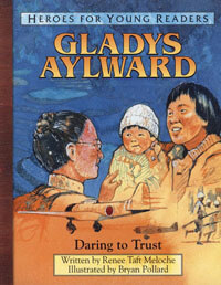HFYR Gladys Aylward: Daring to Trust