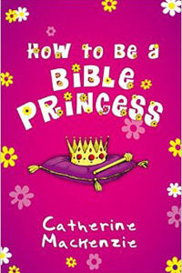 How To Be A Bible Princess