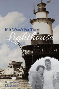 If It Wasnt For The Lighthouse (Biography Ridgeway)