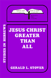 Jesus Christ: Greater Than All