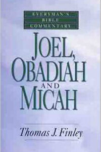 EBC Joel, Obadiah & Micah