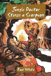Jungle Doctor Stings A Scorpion Volume 11