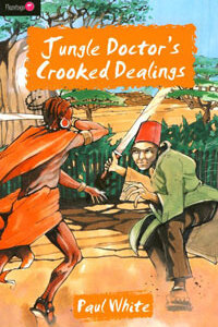 Jungle Doctors Crooked Dealings Volume 4