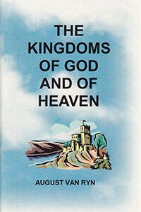 Kingdoms of God and of Heaven, The