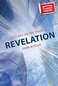 Lectures On the Book of Revelation CLASSIC SERIES