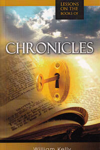Lessons On The Books Of Chronicles (Kelly)