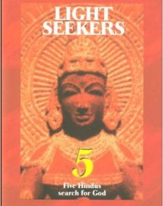 Light Seekers: 5 Hindus Search for God