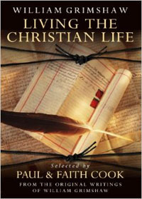 Living the Christian Life  William Grimshaw