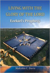 Living With The Glory of the Lord Ezekiels Prophecy