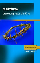 Matthew: Presenting Jesus the King