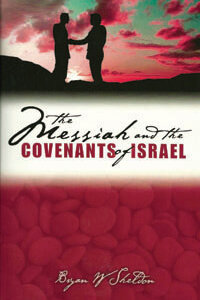 Messiah and the Covenants of Israel, The