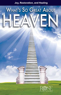 Pamphlet: Whats So Great About Heaven?