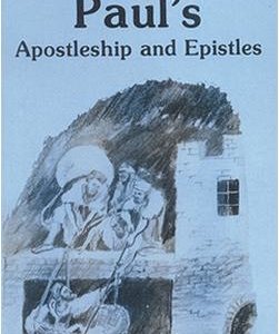 Pauls Apostleship & Epistles