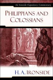 Ironside: Philippians & Colossians (HC)