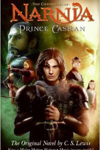 Chronicles of Narnia / Prince Caspian Movie Tie-In