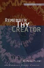 Remember Thy Creator (Foundation Series) ECS