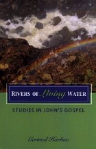Rivers of Living Water: John