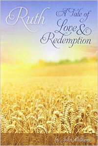 Ruth A Tale of Love and Redemption