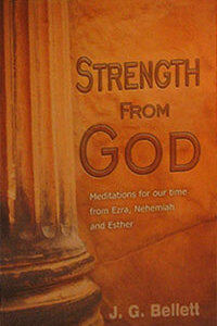 Strength from God: Ezra, Nehemiah & Esther