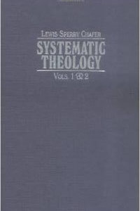 Systematic Theology (4 vol set) Chafer