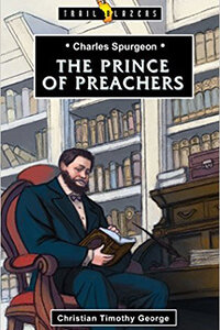 TBS Charles Spurgeon Prince of Preachers
