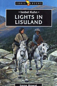 TBS Isobel Kuhn Lights in Lisuland