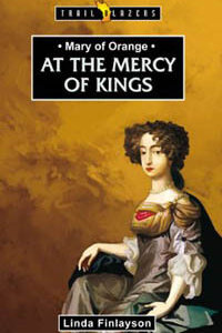 TBS Mary Of Orange At The Mercy of Kings