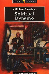 TBS Michael Faraday Spiritual Dynamo